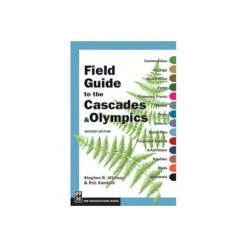 Mountaineers Books Field Guide To The Cascades And Olympics