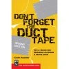 Mountaineers Books Don't Forget The Duct Tape - 2nd Ed.