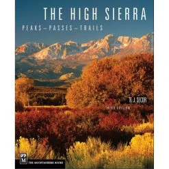 Mountaineers Books The High Sierra: Peaks, Passes & Trails - 3rd Ed.
