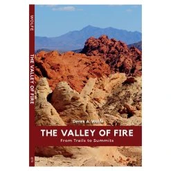 Sharp End Publishing Valley Of Fire: From Trails To Summits